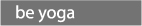 be yoga